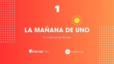 La MAÑANA de UNO - El matinal de Ñuble | 19 de Octubre 2026 - Canal…